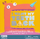 I Want My Teeth Back