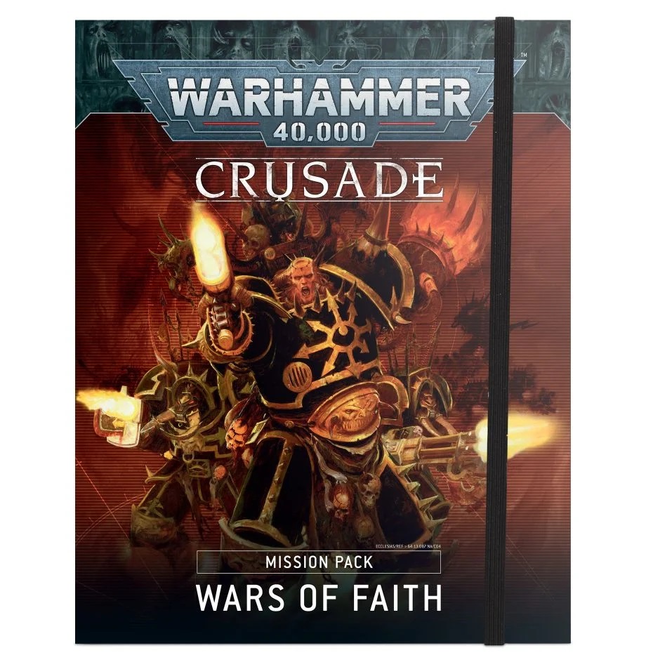 WH 40K: Mission Pack - Crusade - Wars of Faith