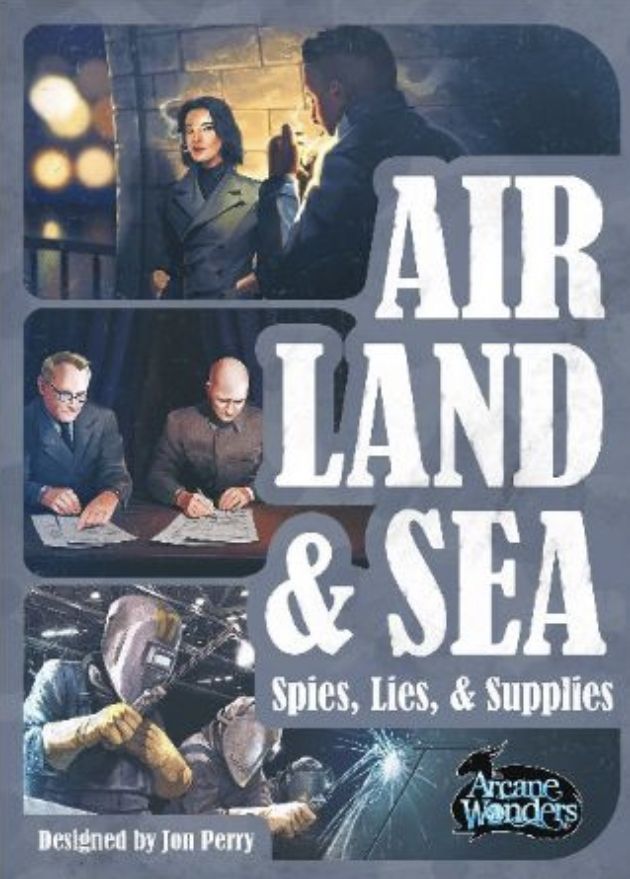 Air, Land, & Sea - Spies, Lies & Supplies