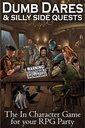 Dumb Dares & Silly Side Quests