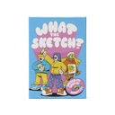 What the Sketch!